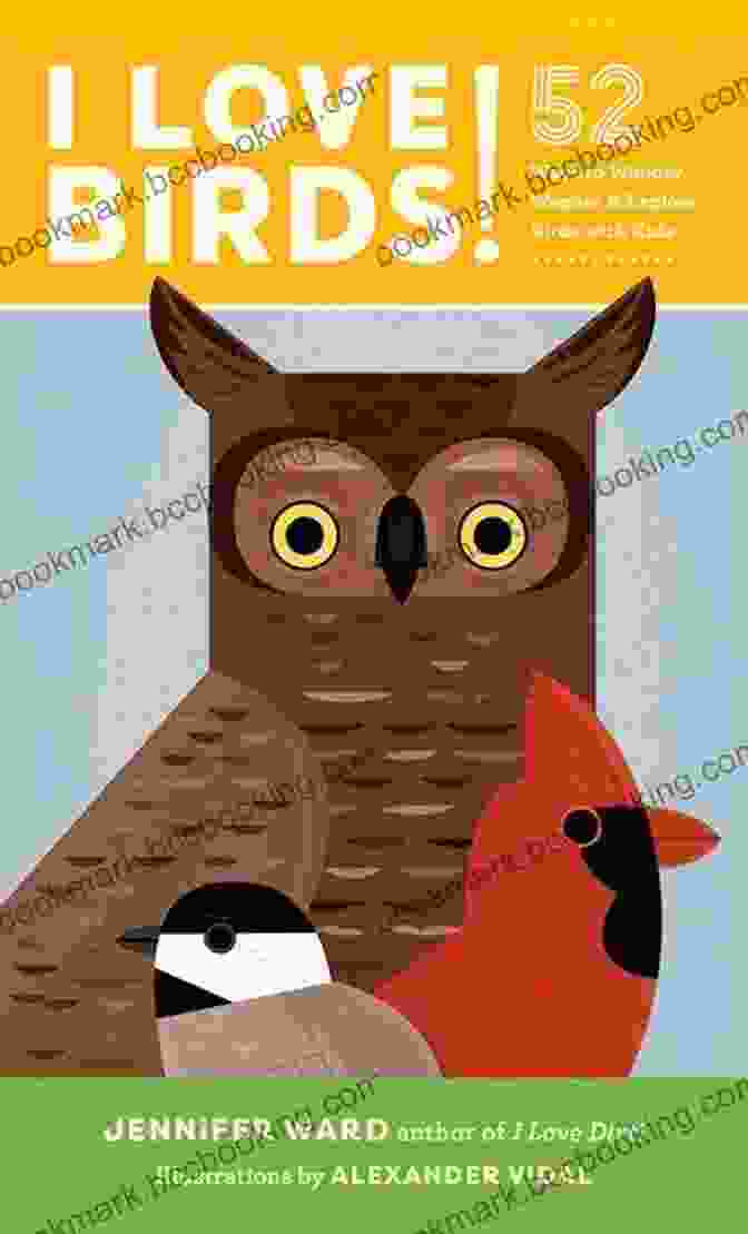 52 Ways To Wonder, Wander, And Explore Birds With Kids Book Cover I Love Birds : 52 Ways To Wonder Wander And Explore Birds With Kids