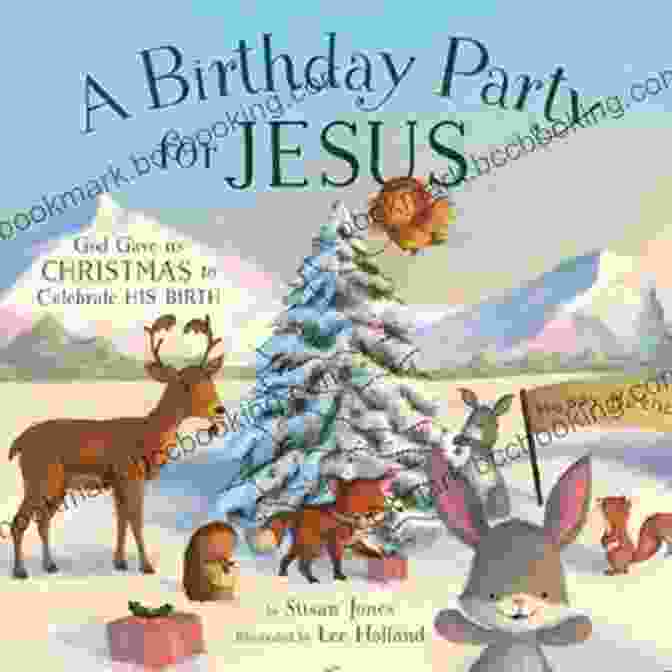 A Birthday Party For Jesus Book Cover A Birthday Party For Jesus (Forest Of Faith Books)