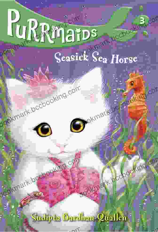 A Vibrant Illustration Of A Seasick Sea Horse Surrounded By Playful Purrmaids Purrmaids #3: Seasick Sea Horse Sudipta Bardhan Quallen
