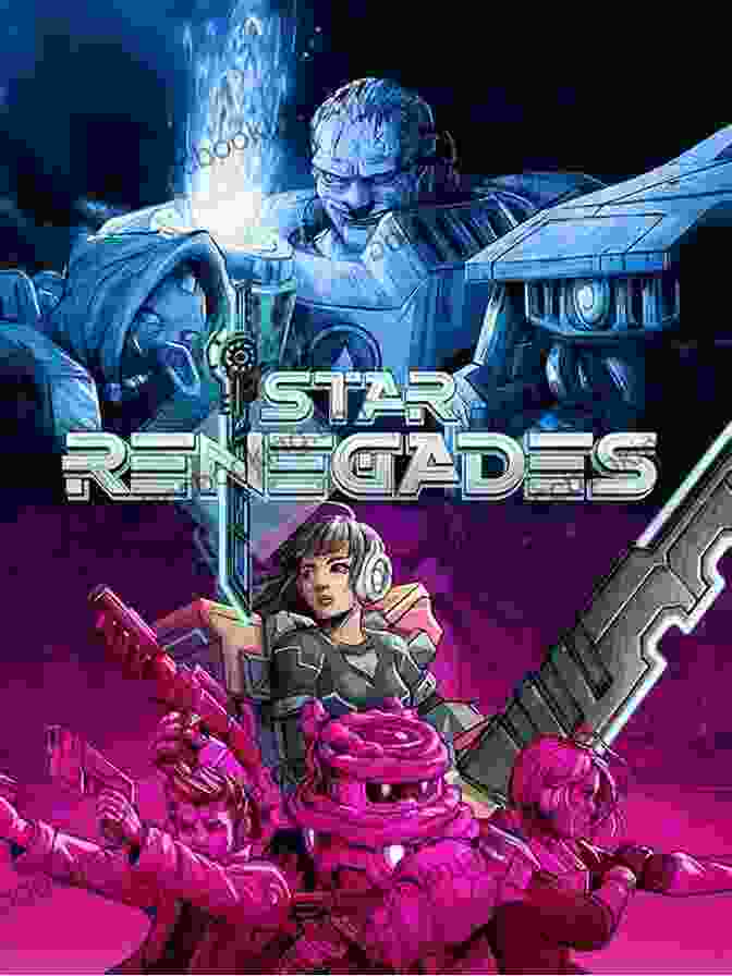 A Vibrant Painting Of A Group Of Star Renegades Fighting Against The Tyrannical Imperium, With Spaceships And Explosions In The Background. Renegade Storm (Star Renegades 3)
