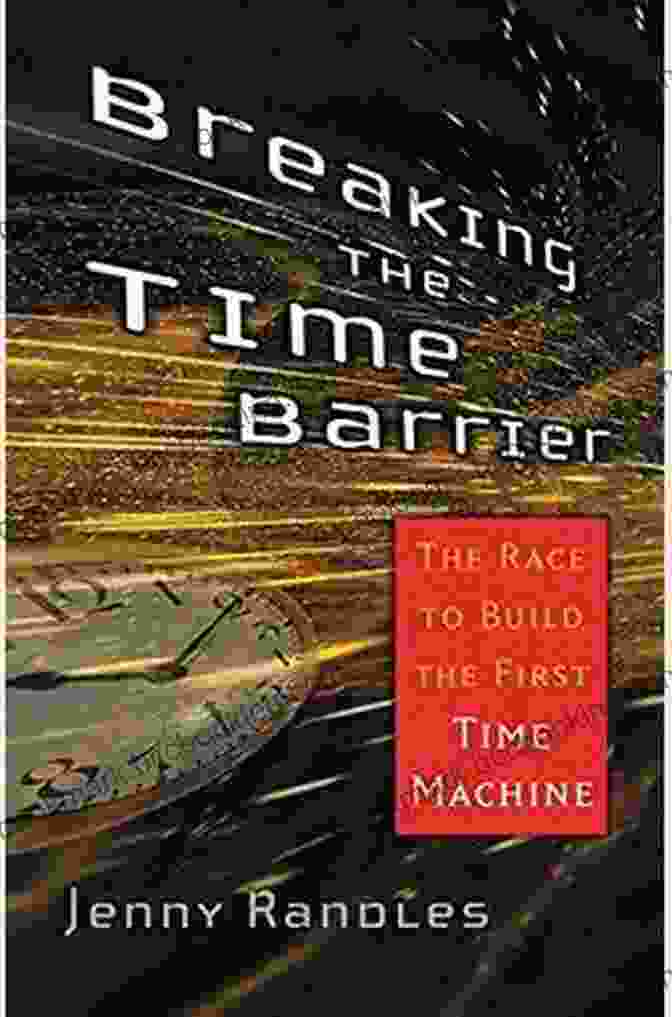 A Wormhole Breaking The Time Barrier: The Race To Build The First Time Machine