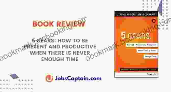 Book Cover For 'How To Be Present And Productive When There Is Never Enough Time' 5 Gears: How To Be Present And Productive When There Is Never Enough Time