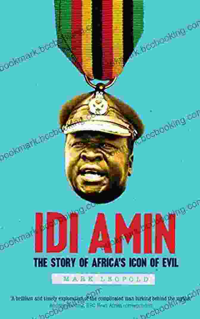 Book Cover For The Story Of Africa's Icon Of Evil, Showing A Dark Figure On A Blood Red Background Idi Amin: The Story Of Africa S Icon Of Evil