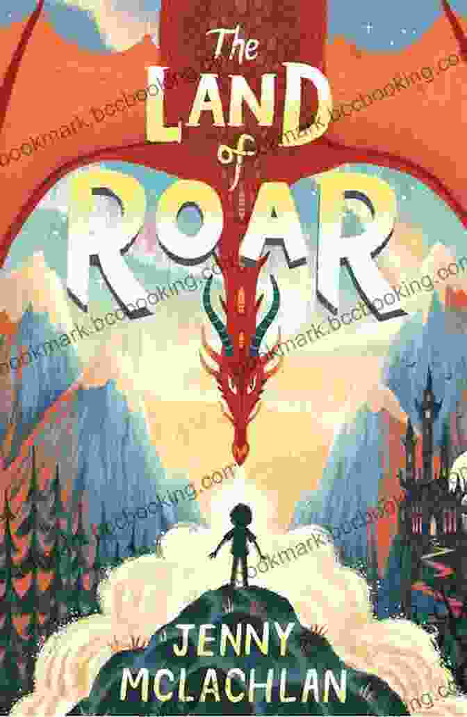 Book Cover Of Roar: The Land Of Roar Book 3 The Battle For Roar: New For 2024 The Final In The Children S Fantasy ROAR (The Land Of Roar 3)