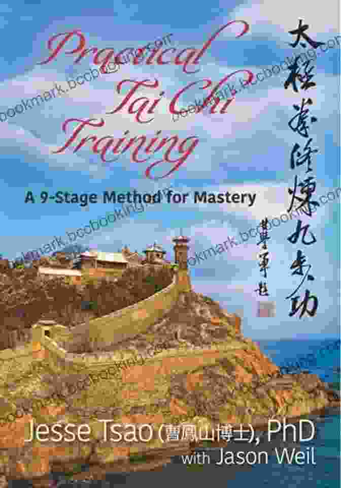 Book Cover Of Stage Method For Mastery Practical Tai Chi Training: A 9 Stage Method For Mastery