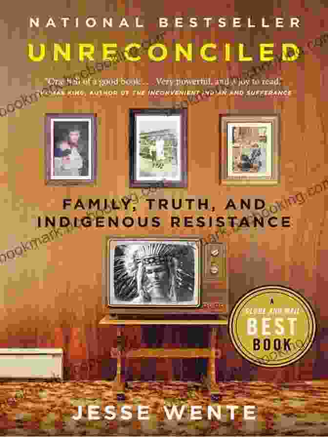 Book Cover Of Unreconciled Family Truth And Indigenous Resistance, Featuring An Image Of An Indigenous Woman With A Stern Expression Unreconciled: Family Truth And Indigenous Resistance