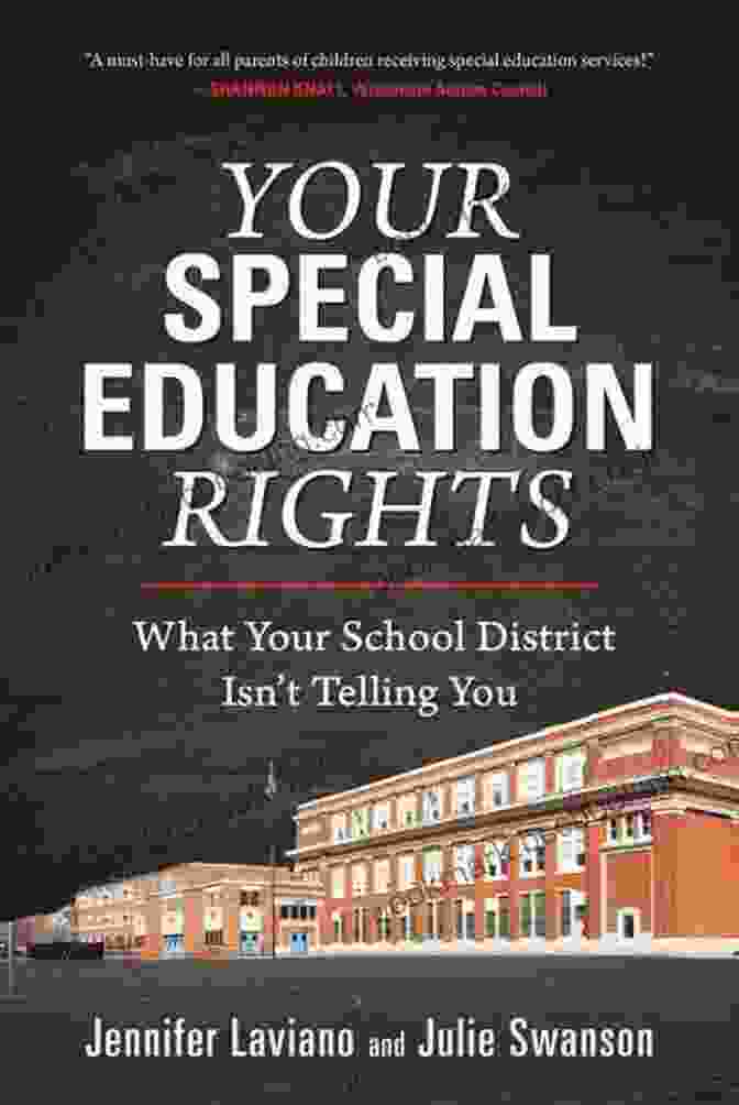 Book Cover Of 'What Your School District Isn't Telling You' Your Special Education Rights: What Your School District Isn T Telling You