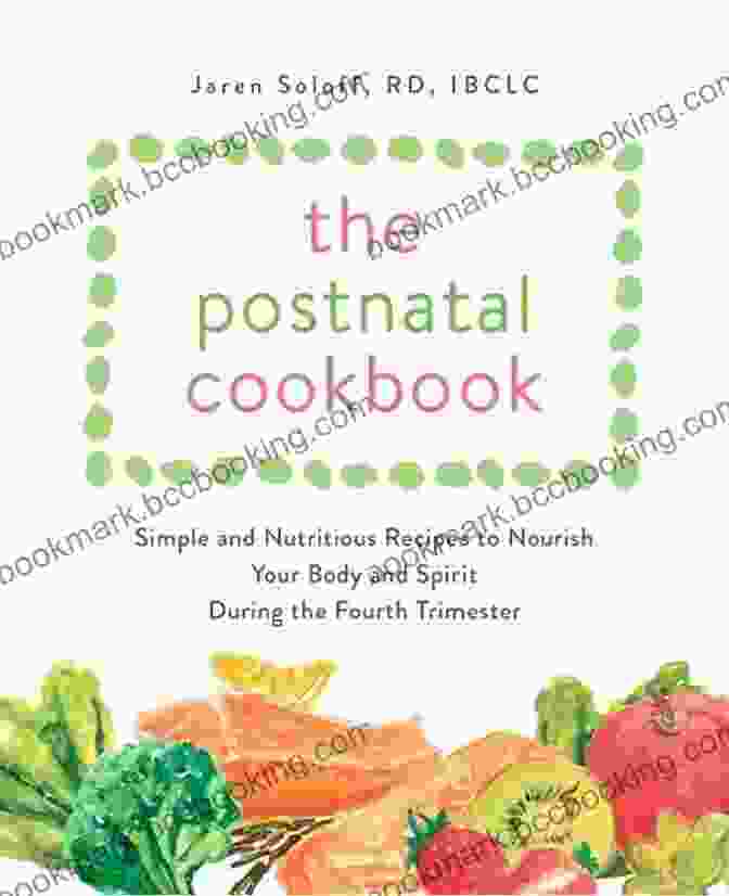 Colorful Fruit Salad The Postnatal Cookbook: Simple And Nutritious Recipes To Nourish Your Body And Spirit During The Fourth Trimester