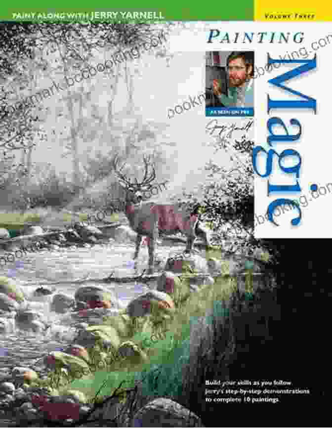 Cover Of Paint Along With Jerry Yarnell Volume Three: Painting Magic Book Featuring A Vibrant Landscape Painting By Jerry Yarnell Paint Along With Jerry Yarnell Volume Three Painting Magic