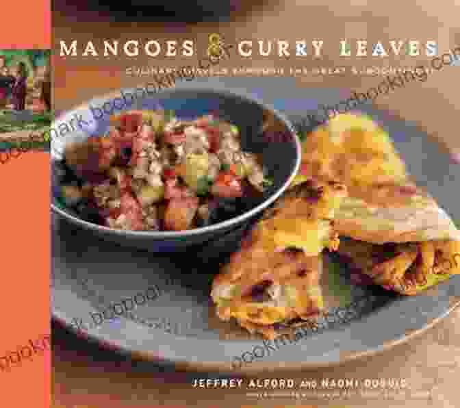 Culinary Travels Through The Great Subcontinent Cover Image Mangoes Curry Leaves: Culinary Travels Through The Great Subcontinent
