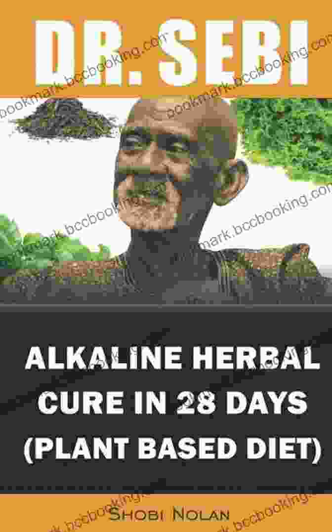 Dr. Sebi's Alkaline Herbal Cure In 28 Days Plant Based Diet Dr Sebi Alkaline Herbal Cure In 28 Days (PLANT BASED DIET): Reverse Disease Heal The Electric Body Mind (Dr Sebi Cleansing Guide For Liver Rescue Autoimmune) (The Dr Sebi Diet Guide)
