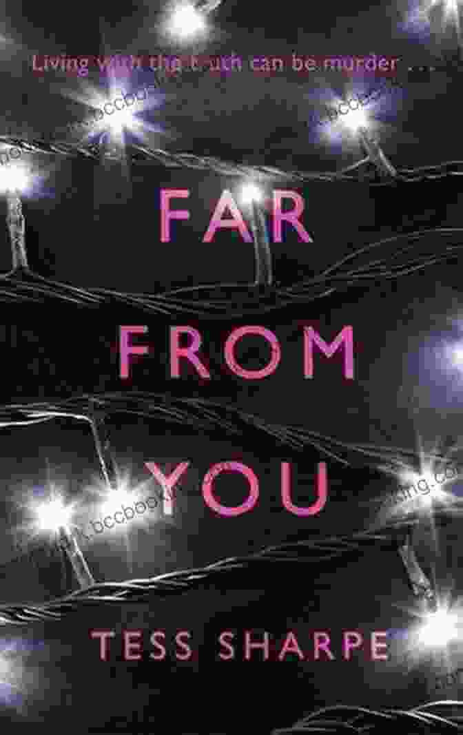 Far From You By Tess Sharpe Far From You Tess Sharpe