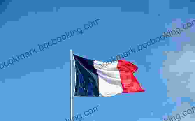 French Flag Waving In The Wind Sixty Million Frenchmen Can T Be Wrong: What Makes The French So French?