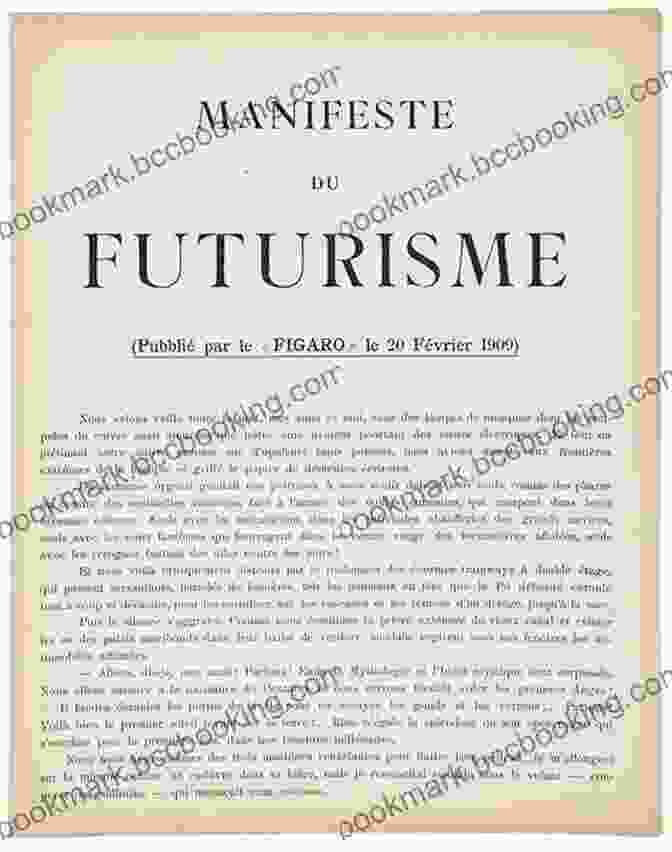 Futurist Manifesto By Filippo Tommaso Marinetti Legitimizing The Artist: Manifesto Writing And European Modernism 1885 1915 (Toronto Italian Studies)