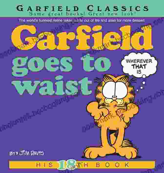 Garfield Goes To Waist Book Cover Garfield Goes To Waist: His 18th (Garfield Series)