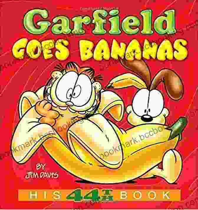 Garfield Surrounded By Bananas Garfield Goes Bananas: His 44th (Garfield Series)