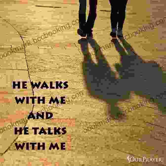 He Walks With Me And He Talks With Me Book Cover He Walks With Me And He Talks With Me: Transcripts Of Conversations