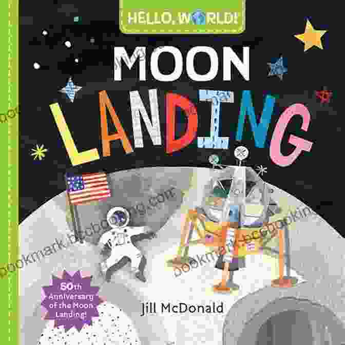Hello World Moon Landing Book Cover Hello World Moon Landing Jill McDonald