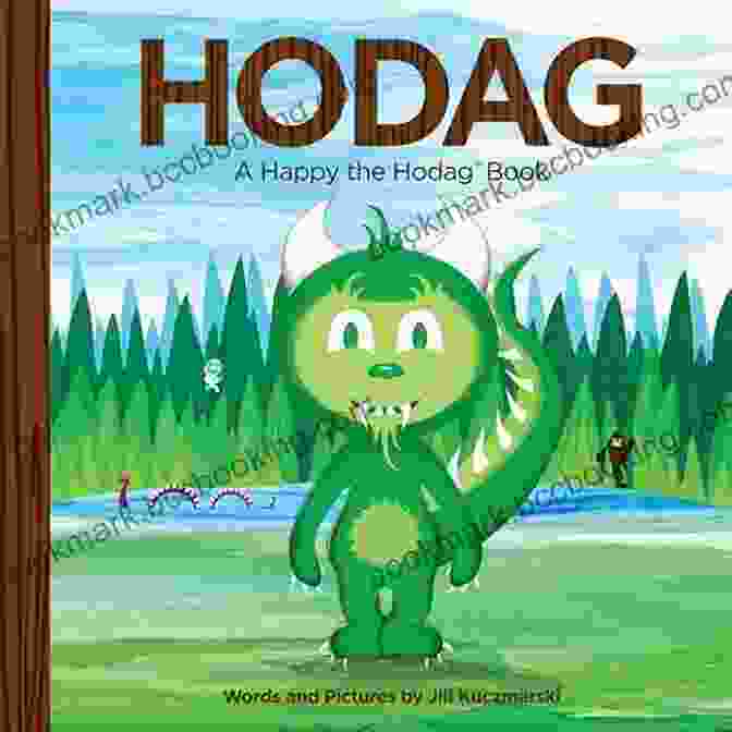 Hodag Happy The Hodag HODAG: A Happy The Hodag