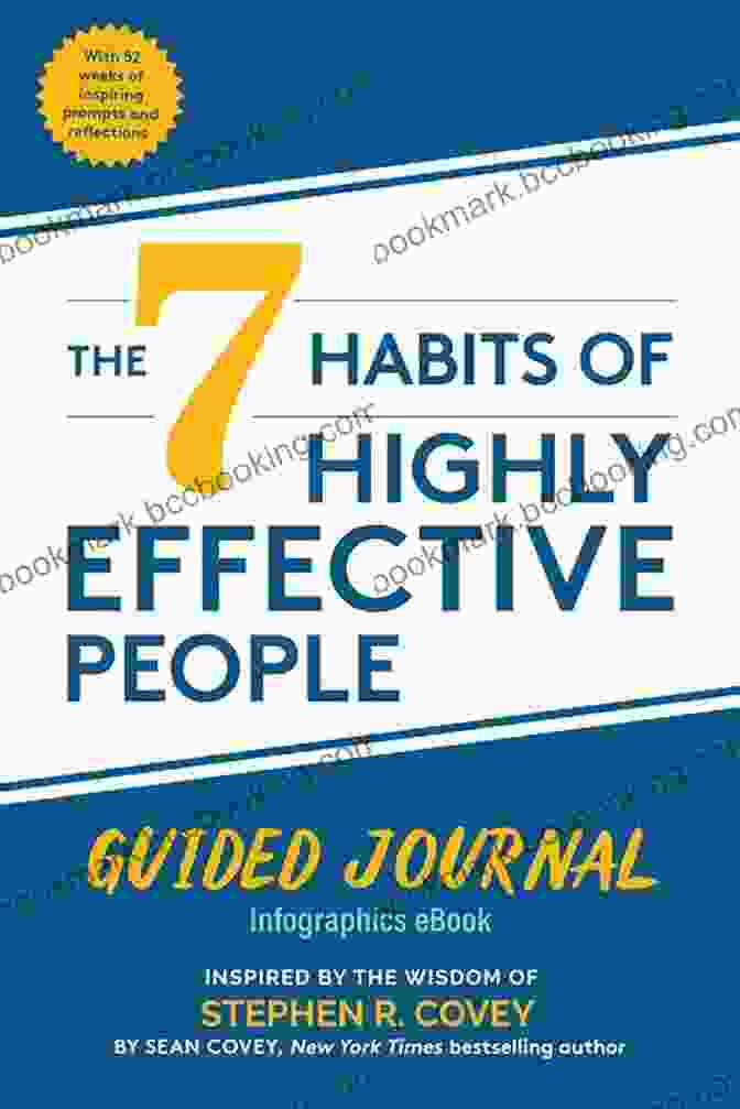 Infographics Ebook, Goals Journal, And Self Improvement Book The 7 Habits Of Highly Effective People: Guided Journal: Infographics EBook (Goals Journal Self Improvement Book)