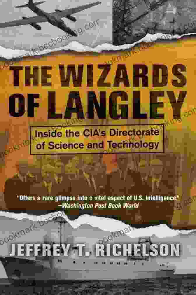 Inside The CIA Directorate Of Science And Technology Book Cover The Wizards Of Langley: Inside The Cia S Directorate Of Science And Technology