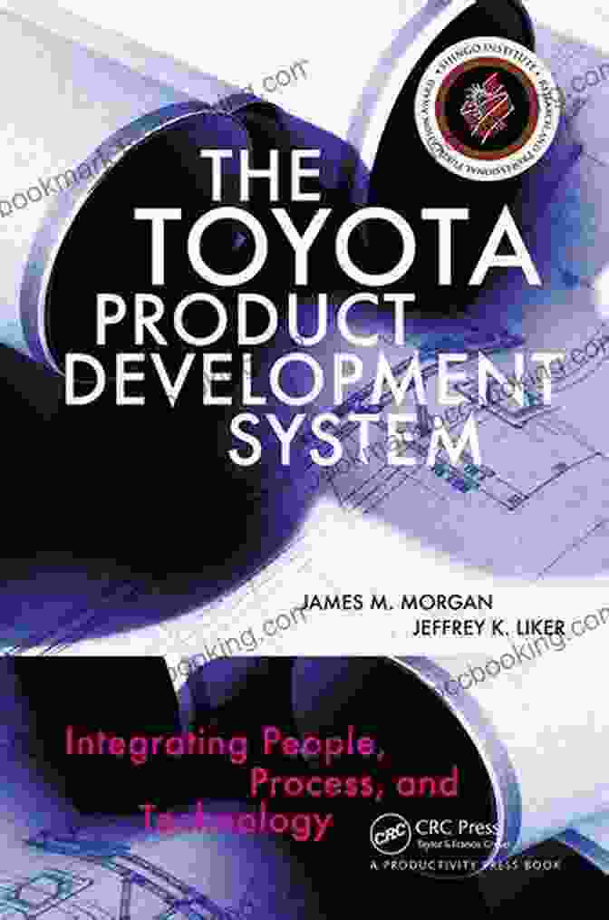 Integrating People, Process, And Technology Book Cover The Toyota Product Development System: Integrating People Process And Technology