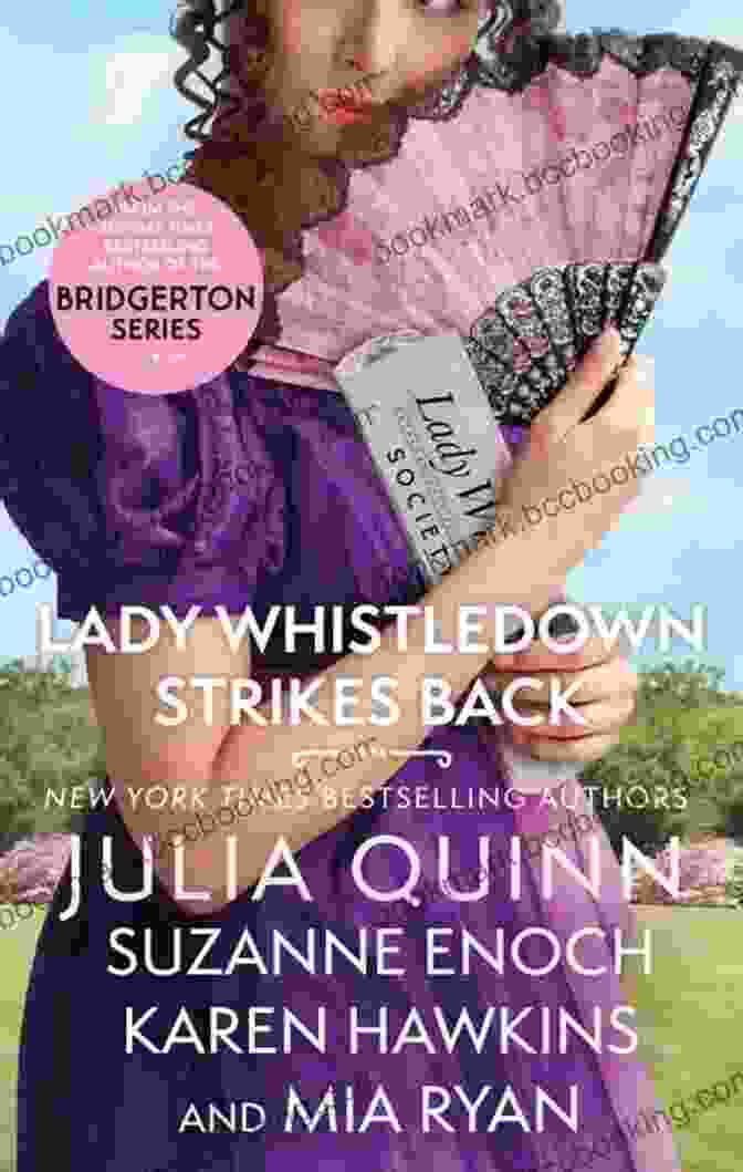 Lady Whistledown Strikes Back Book Cover Featuring A Woman In A Regency Gown With A Quill And Paper, Set Against A Backdrop Of A Grand Ballroom Lady Whistledown Strikes Back Julia Quinn