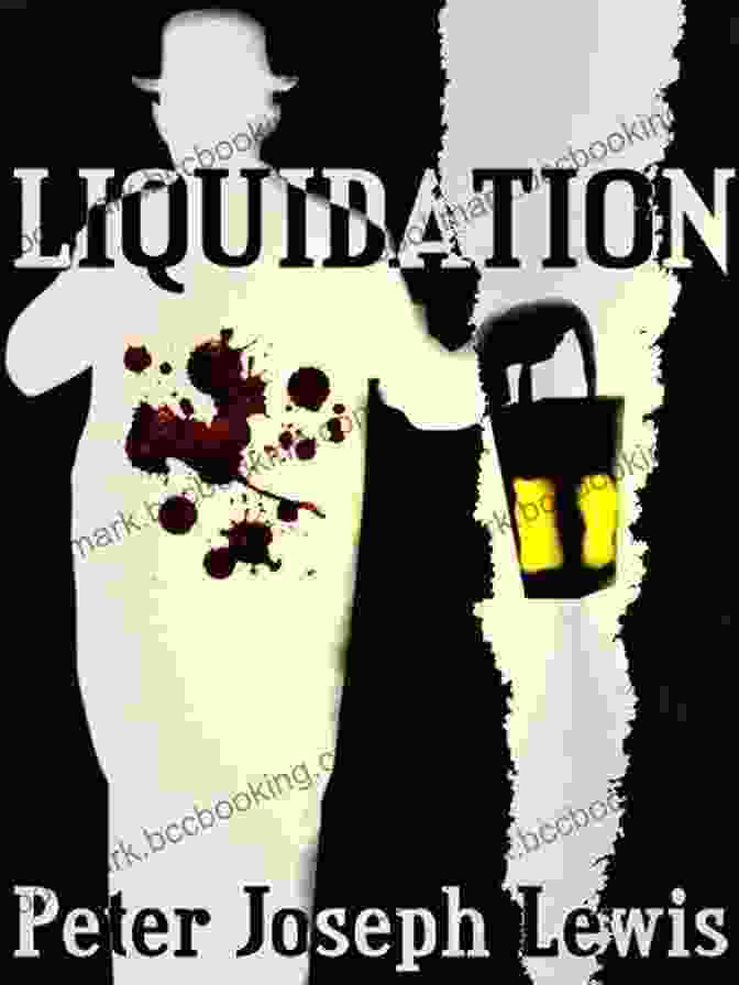 Liquidation By Peter Lewis Liquidation Peter Lewis