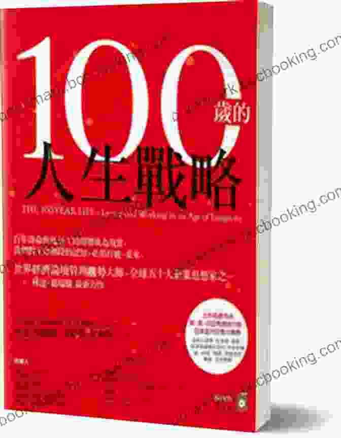 Living And Working In An Age Of Longevity Book Cover By [Author Name] The 100 Year Life: Living And Working In An Age Of Longevity