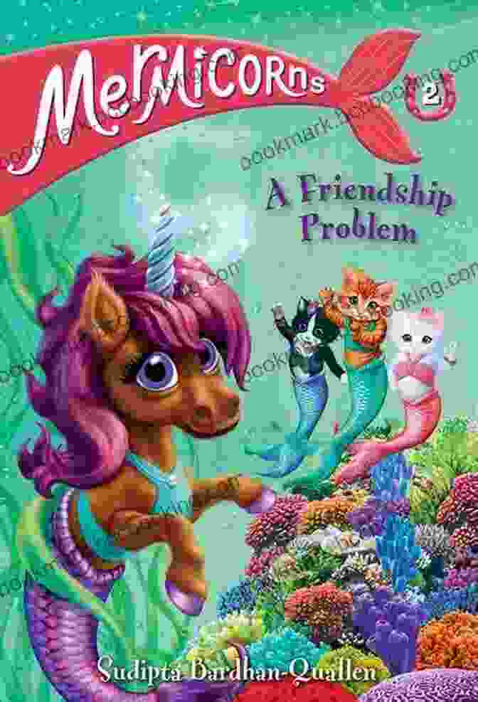 Mermicorns Friendship Problem Book Cover Mermicorns #2: A Friendship Problem Sudipta Bardhan Quallen
