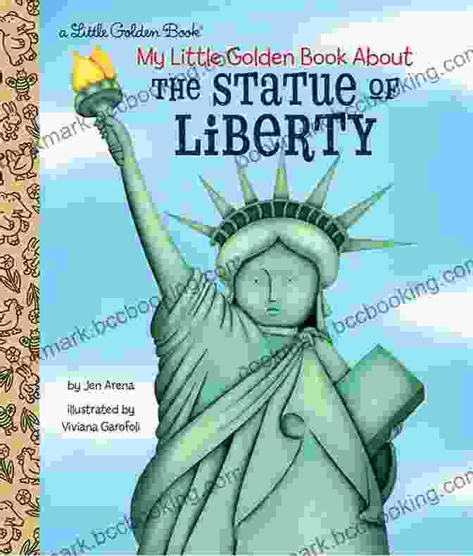 My Little Golden Book About The Statue Of Liberty My Little Golden About The Statue Of Liberty