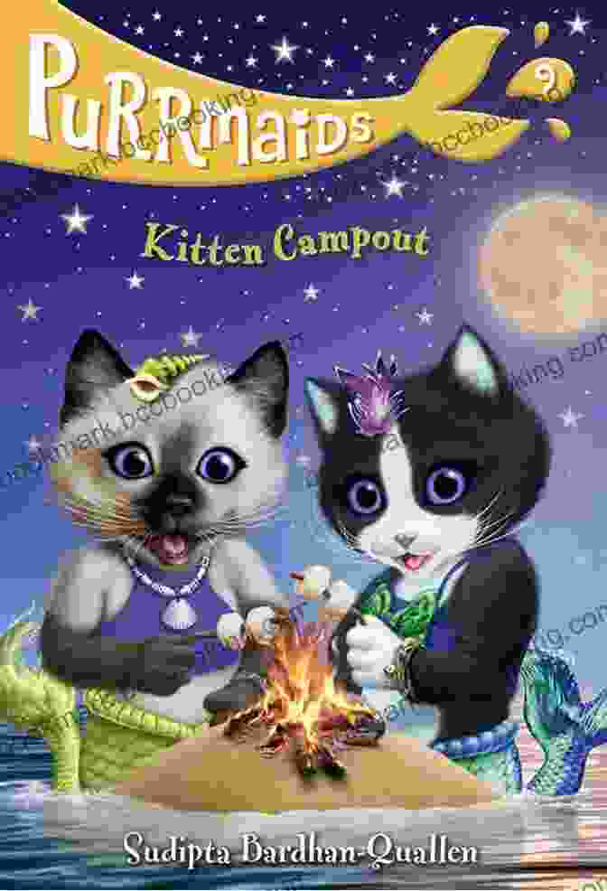 Purrmaids Kitten Campout Book Cover Featuring Cute Kittens On A Camping Adventure Purrmaids #9: Kitten Campout Sudipta Bardhan Quallen