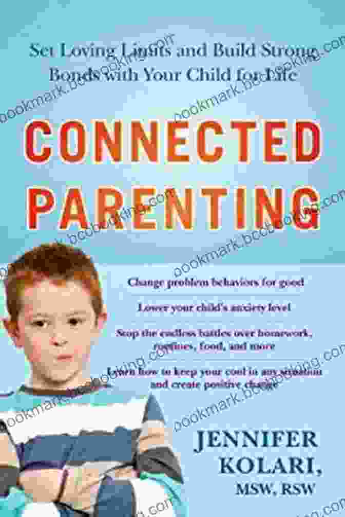 Set Loving Limits And Build Strong Bonds With Your Child For Life Book Cover Connected Parenting: Set Loving Limits And Build Strong Bonds With Your Child For Life