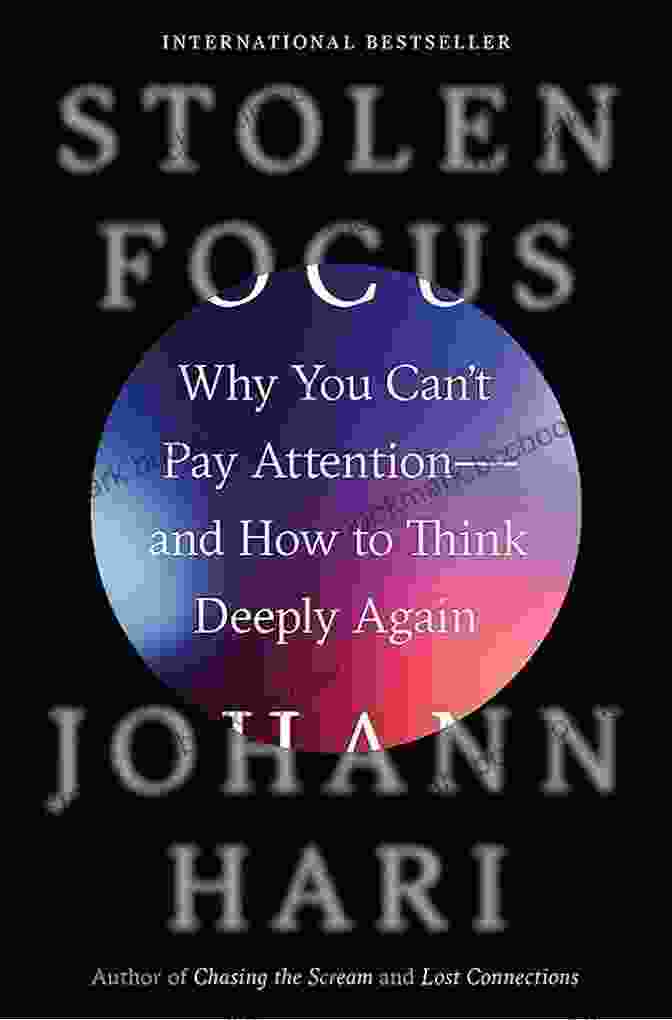Smartphone Addiction And Attention Deficit | Stolen Focus Book Cover SUMMARY Stolen Focus By Johann Hari