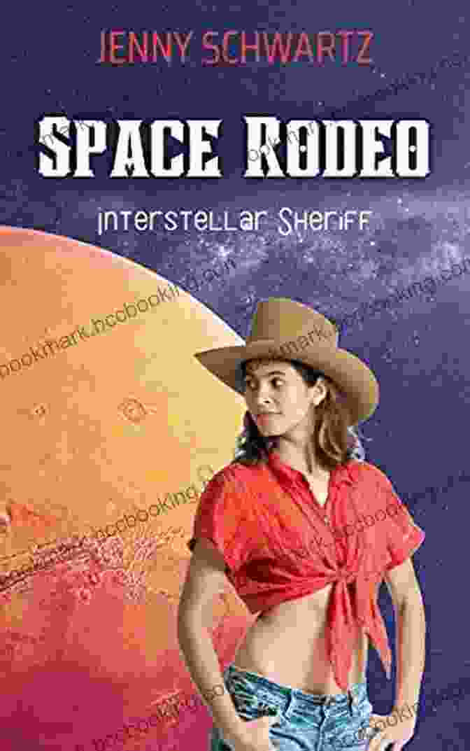 Space Rodeo Interstellar Sheriff Book Cover Space Rodeo (Interstellar Sheriff 2)