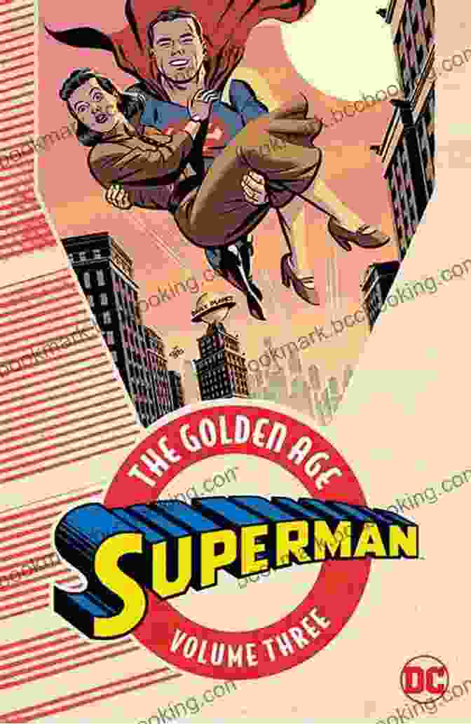 Superman: The Golden Age Vol. 1 Action Comics 1938 2024 Cover Featuring A Classic Superman Pose Superman: The Golden Age Vol 2 (Action Comics (1938 2024))