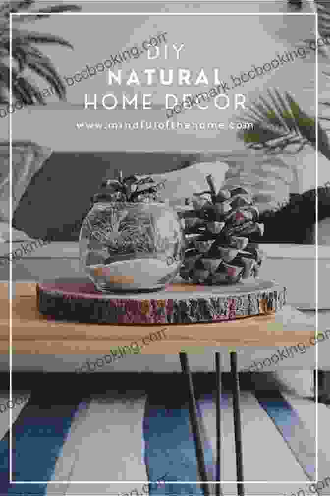 Sustainable Home Decor Made From Natural Materials Simply Living Well: A Guide To Creating A Natural Low Waste Home