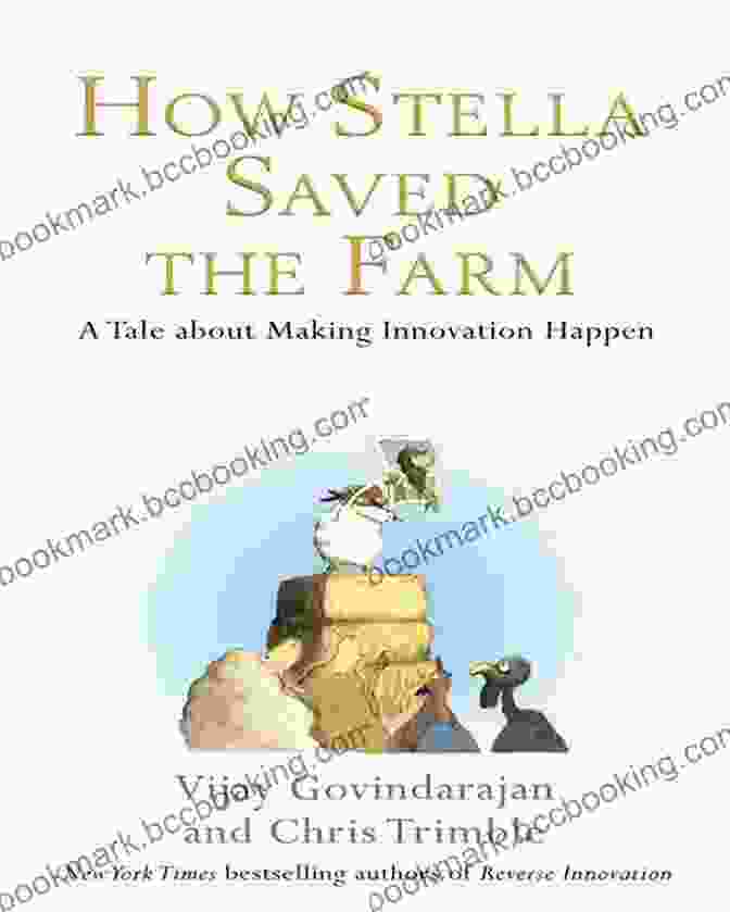 Tale About Making Innovation Happen Book Cover How Stella Saved The Farm: A Tale About Making Innovation Happen