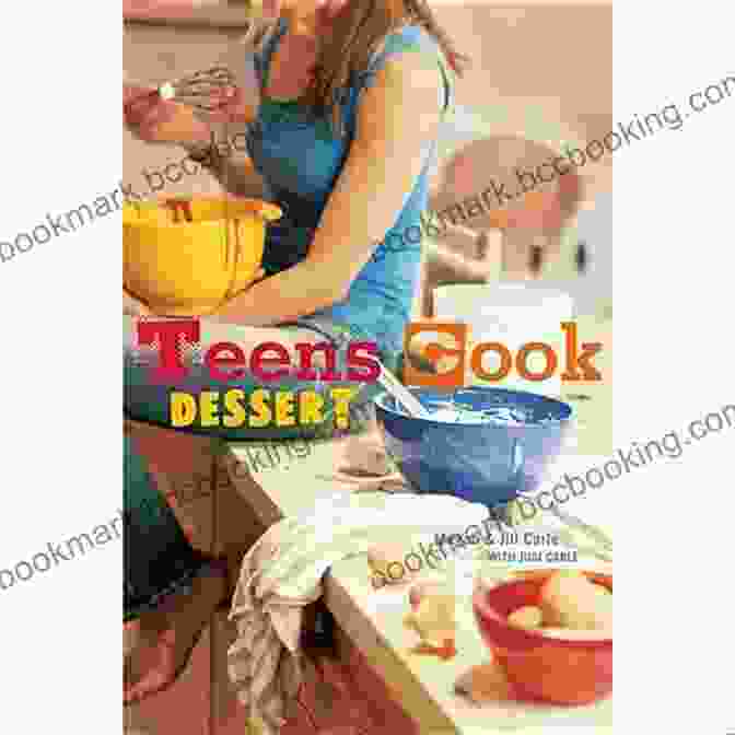 Teens Cook Dessert Baking Book Cover Teens Cook Dessert: A Baking