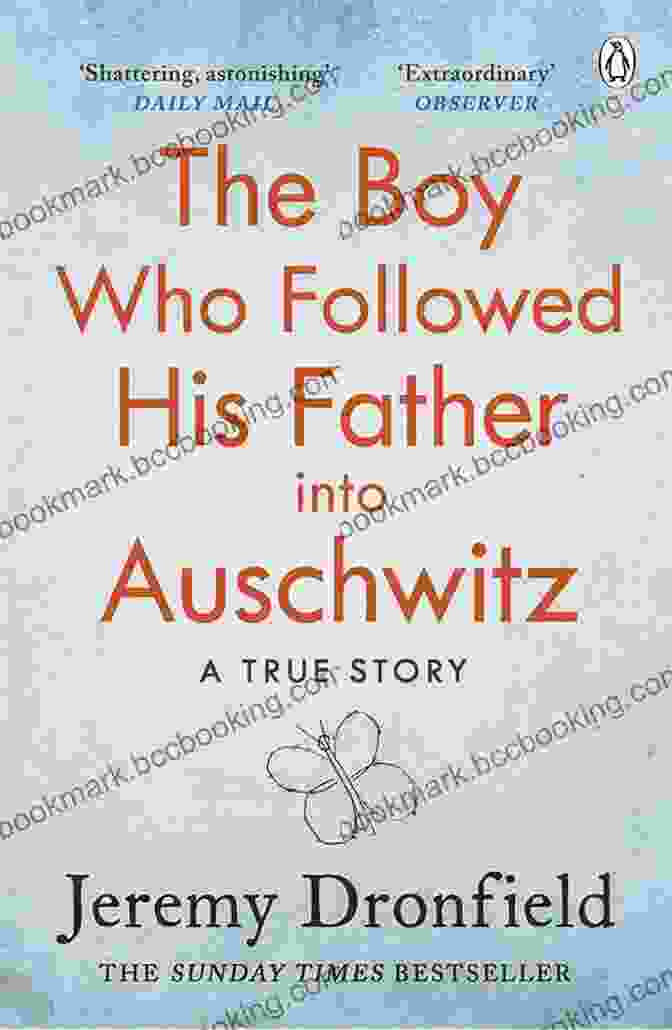 The Boy Who Followed His Father Into Auschwitz Book Cover The Boy Who Followed His Father Into Auschwitz: A True Story Of Family And Survival