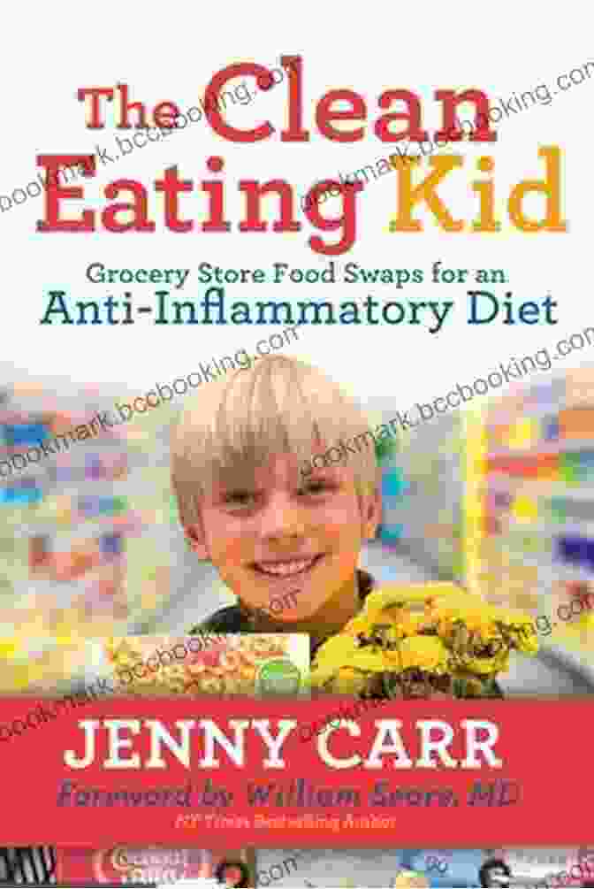 The Clean Eating Kid Book Cover The Clean Eating Kid: Grocery Store Food Swaps For An Anti Inflammatory Diet
