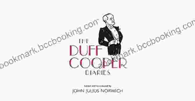 The Duff Cooper Diaries 1915 1951 Book Cover, Featuring A Portrait Of Duff Cooper The Duff Cooper Diaries: 1915 1951