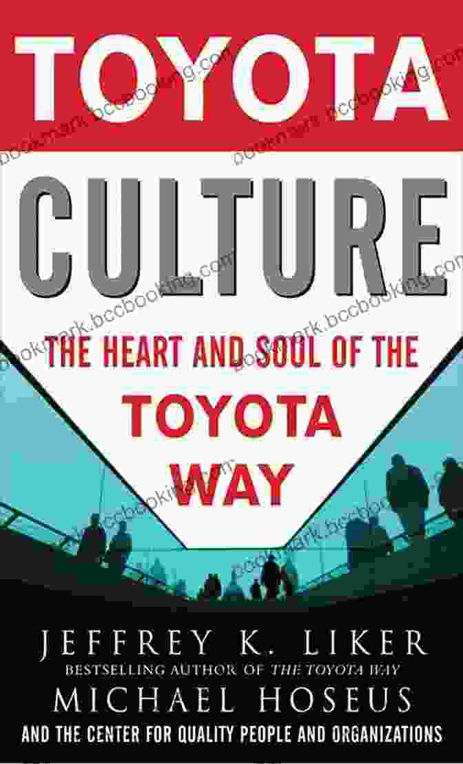 The Heart And Soul Of The Toyota Way Book Cover Toyota Culture: The Heart And Soul Of The Toyota Way
