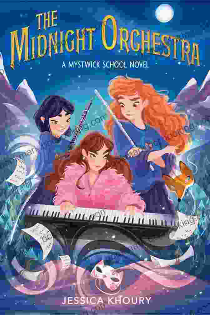 The Midnight Orchestra Book Cover Featuring A Magical Violin And Musical Notes Swirling Around A Mysterious Castle The Midnight Orchestra (A Mystwick School Novel)