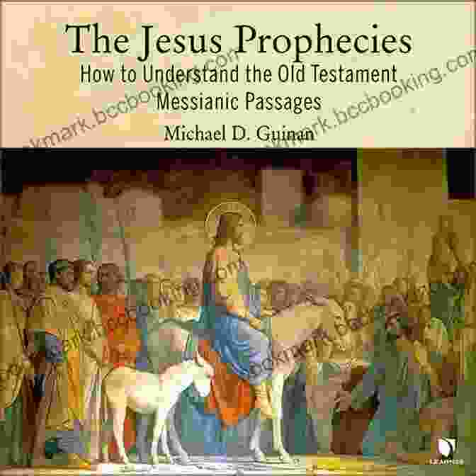 The Old And New Testaments With 400 Messianic Prophecies Messianic Prophecy Bible: The Complete Old And New Testament Scriptures With 400 Messianic Prophecies And Commentary