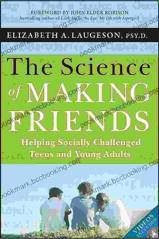 The Science Of Making Friends Book Cover The Science Of Making Friends: Helping Socially Challenged Teens And Young Adults