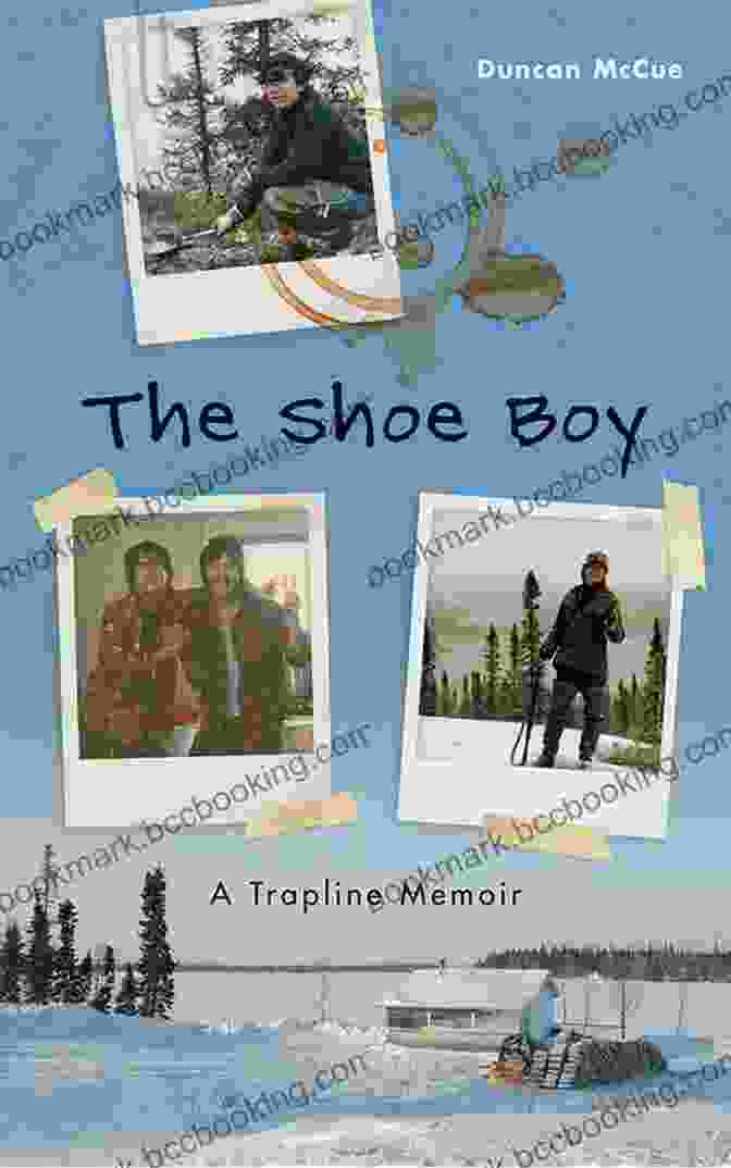 The Shoe Boy Trapline Memoir Book Cover The Shoe Boy: A Trapline Memoir