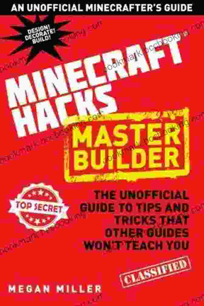 The Unofficial Guide: Tips And Tricks That Other Guides Won't Teach You Hacks For Minecrafters: Combat Edition: The Unofficial Guide To Tips And Tricks That Other Guides Won T Teach You (Unofficial Minecrafters Guides)