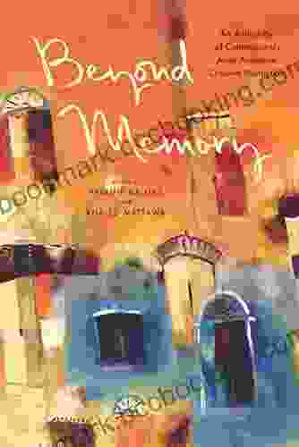 Beyond Memory: An Anthology Of Contemporary Arab American Creative Nonfiction
