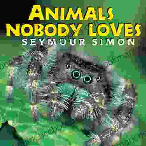 Animals Nobody Loves Seymour Simon